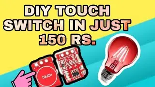 Diy Touch Switch  |  TTP23 Capacitive Touch Switch