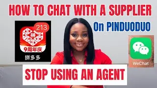 How to Chat with Chinese Supplier Directly on Pinduoduo App || Practical Steps