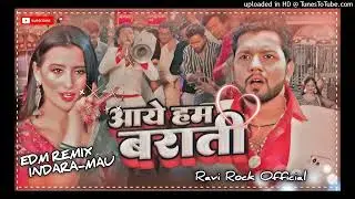 Dj#Ps Babu#Aaye ham barati(NeelkamalSingh) #EdmDuffLoop Remix #Song Ravi Rock Official