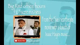 Big Red office hours 9 to 5 scene (in 60 second)