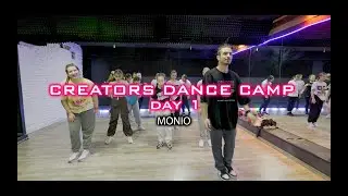 CREATORS DANCE CAMP DAY 1 - MONIO