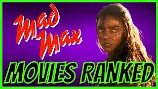 Every MAD MAX Movie Ranked!