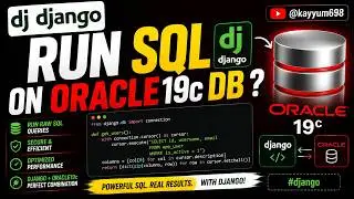 Django : Run SQL Queries on Oracle 19c Database ? @kayyum698 #django