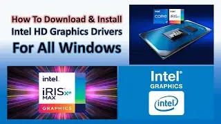 How To Download and Install Intel HD Graphics Card Drivers