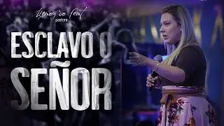 Esclavo o Señor - Pastora Lisney de Font