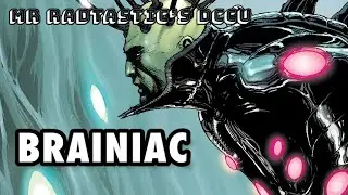 Brainiac - My DCCU