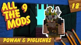 Powah & Pigliches - All the Mods 9 (#18)