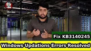 Microsoft catalog update windows 7  ( HINDI - URDU)  | windows update errors | FIX KB3140245 |