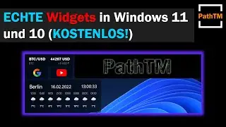 Widgets auf dem Desktop (KOSTENLOS!) - Windows 11 und 10 | PathTM