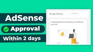 How to Get Google AdSense Approval within 2 days for WordPress Blog Website