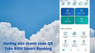 Hướng Dẫn Thanh Toán QR Trên BIDV Smart Banking | Xuan Hong DiSale