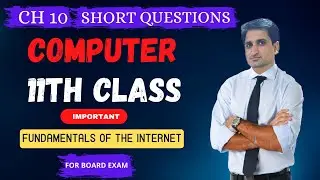 11th Class Computer Chapter 10 short questions | 1st Year Computer Science | Internet Questions