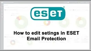 How to edit your email security settings in ESET Security Management Center!