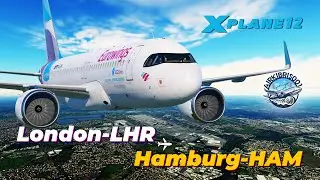 Eurowings Real Ops: Fly The Toliss A320neo From London Heathrow To Hamburg On Vatsim | X-plane 12.09