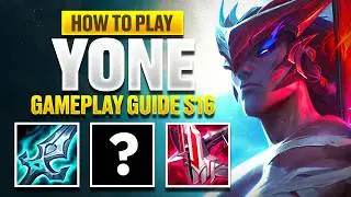 How to Climb With YONE in S16 - Gameplay Guide