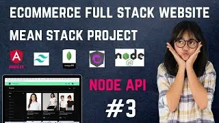 Building Node js Api For Ecommerce Website Development using MEAN Stack | Tailwind css, ngrx