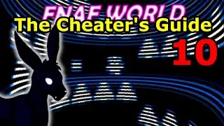 The Cheater's Guide to FNaF World: The Subtunnels