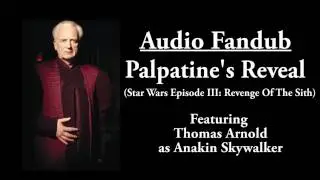 PALPATINE'S REVEAL (STAR WARS EPISODE III)