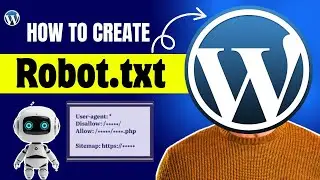 How to Create and Upload Robots.txt File in WordPress