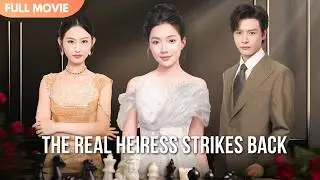 [ENG  SUB] On the Inheritance Day, the Real Heiress Destroyed the Fake One With Results | Full