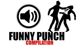 Funny Punch Compilation Sound Effect ( HD ) No Copyright