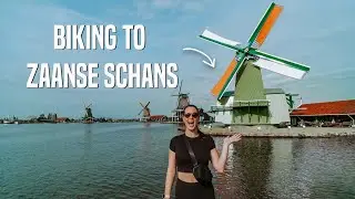 BIKING IN THE NETHERLANDS | Cycling from Amsterdam to Zaanse Schans