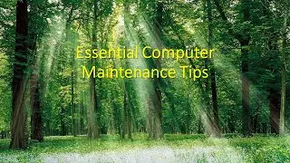 Essential Computer Maintenance Tips