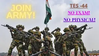 Army Recruitment |सेना भर्ती |TES 44 | NO Written | NO Physical |