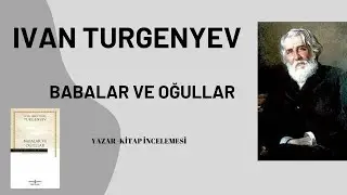TURGENYEV&BABALAR VE OĞULLAR