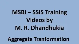 MSBI - SSIS - Aggregate Tranformation