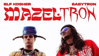 Mazel Tron- Blp Kosher & BabyTron 1 hour