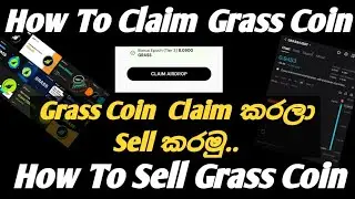 How To Claim Grass Airdrop | How To Withdraw Grass Coins | How To Sell Grass Coins