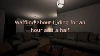 Phasmophobia - Talking about hiding and hunts