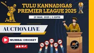 TULU KANNADIGAS PREMIER LEAGUE 2025 - AUCTION - MUMBAI CRICKET