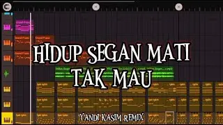 DJ HIDUP SEGAN MATI TAK MAU [ YANDI KASIM RMX ] NWRMX 2023