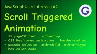 Scroll Triggered Animation - JavaScript UI #2