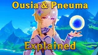 Pneuma & Ousia Mechanics and Lore Explained | Genshin Impact