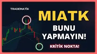 Mia Teknoloji BUNU YAPMAYIN! – Miatk Teknik Analiz - Miatk hisse - Miatk  