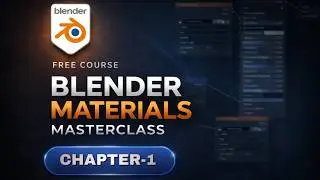 Blender Materials, Textures & Nodes Course: Chapter-1: Introduction to Materials 