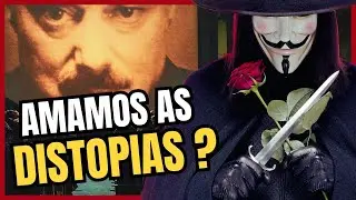 Por que AMAMOS as DISTOPIAS? | Uma Breve Reflexão sobre Futuros Distópicos