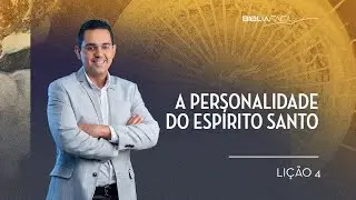 Tema 04: A personalidade do Espírito Santo