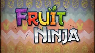 Easter Theme - Fruit Ninja Music