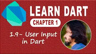 1.9 Getting User Input in Dart Programming Language | Learn Dart Language | Dart Course
