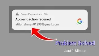 Remove Account Action Required (Android) 2022 | Account Action Required