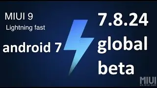 MIUI 9 \7.8.24\global beta первый взгляд (на примере redmi 4x)