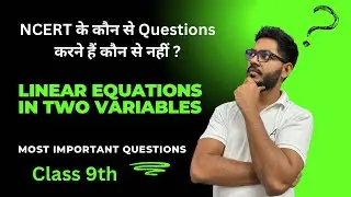 Most Important Questions of Linear Equations In Two Variables NCERT Class 9th || By Rajeev Kumar