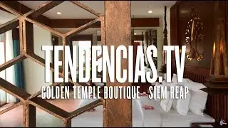 Golden Temple Boutique (Siem Reap, Camboya) - Tendencias.tv #928