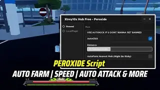 [ROBLOX] PEROXIDE Script -  AUTO FARM | SPEED | AUTO ATTACK & MORE (PASTEBIN 2023)