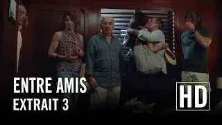 Entre Amis - Extrait 3 HD
