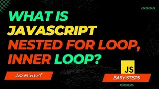 34.Javascript Nested for Loops | Inner loops 
